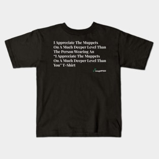 Appreciation Kids T-Shirt